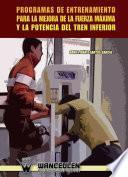 libro Programas De Entrenamiento Para La Mejora De La Fuerza Máxima Y La Potencia Del Tren Inferior